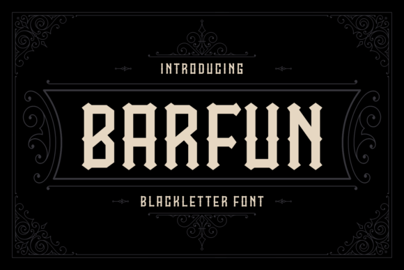 Barfun: A Blackletter Font with a Modern Edge