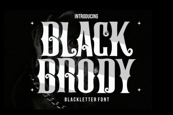 Black Brody: A Bold Blackletter for Modern Edge