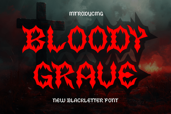 Bloody Grave: Unleashing Fierce Gothic Typography