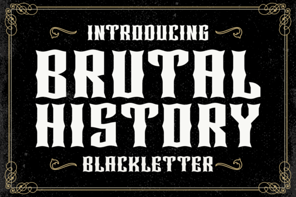 Brutal History: A Bold Gothic Typeface for Modern Design