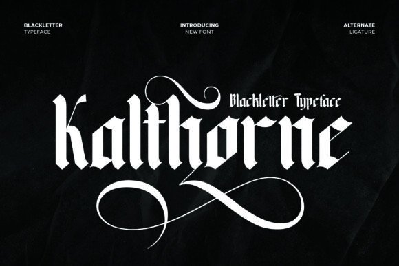 Kalthorne: The Blackletter Typeface That Commands Attention