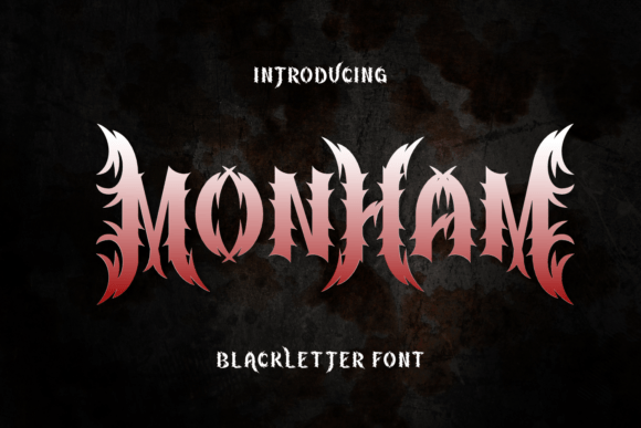 Monham: The Blackletter Typeface with Attitude