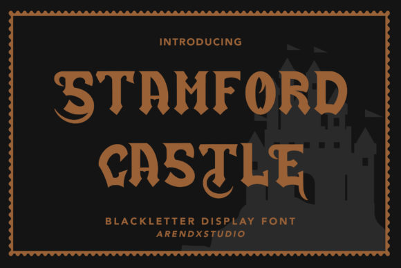 Stamford Castle: Gothic Blackletter for Bold Branding