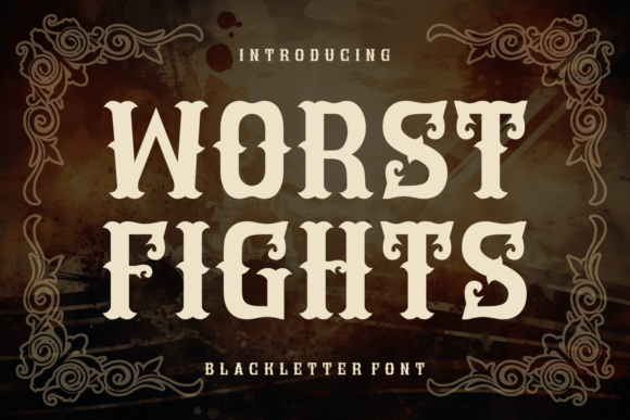 Worst Fights: Unleashing Bold Gothic Typography